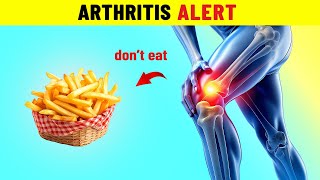 12 Surprisingly Harmful Foods for people suffering from Arthritis [upl. by Acire94]