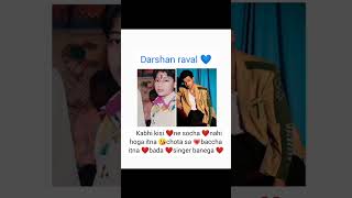 darshanravalforlifeandbeyond darshanraval music singer [upl. by Salvay]