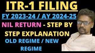 ITR 1 Filing Online AY 202425  How to File ITR 1 For AY 202425  ITR 1 NIL RETURN for FY 202324 [upl. by Yoshio]