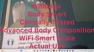 Actual Weighing 001  WITHINGS BODY SMART WiFi Smart Scale  Weighing  Reading  Review [upl. by Gnot251]