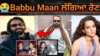 Big News 🥵। Babbu Maan New Song Kangna Ranaut Bhana Sidhu। [upl. by Gnivri]