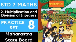 Class 7 Practice Set 8 Chapter 2 Multiplication and Division of Integers  Maharashtra Std 7th Maths [upl. by Ellenwahs647]