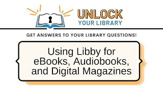 Unlock Your Library  Using Libby to get eBooks Audiobooks and Digital Magazines [upl. by Yadnus]