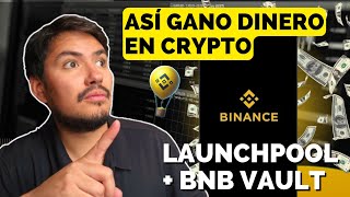 Binance Launchpool Earn y BNB Vault Cómo funcionan para ganar crypto [upl. by Alyak]