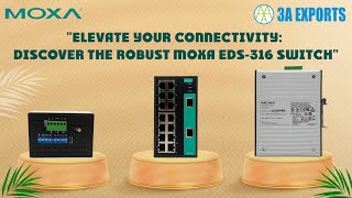 quotElevate Your Connectivity Discover the Robust Moxa EDS316 Switchquot [upl. by Krakow24]