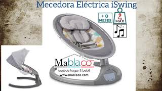 Mecedora Eléctrica Columpio Bebé iSwing  mablacocom [upl. by Anilocin488]