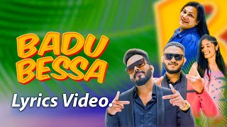 Badu Bessa බඩු බැස්සා  Lyrics Video [upl. by Hamish]