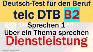 DTB B2  DeutschTest für den Beruf B2  Sprechen  Über ein Thema sprechen  Dienstleistung [upl. by Manly289]