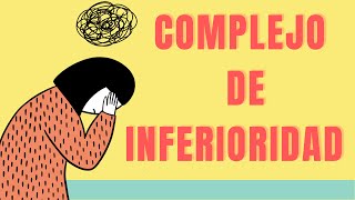 Comportamientos de las personas con Complejo de Inferioridad [upl. by Tyra]