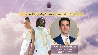 ⭐ODM Specials⭐ Politics and Spirituality with Justin Musella [upl. by Bay]