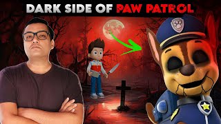 ये Paw Patrol तो Evil Nun से भी खतरनाक है  Paw Patrol Is DARKER Than You Think [upl. by Terryn]