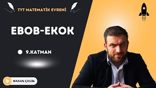 TYT MATEMATİK KAMPI 9 KATMAN EBOB EKOK PERİYODİK PROBLEMLER [upl. by O'Donovan]