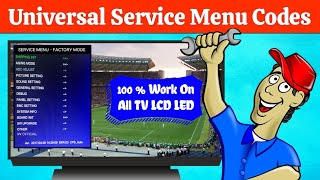 Universal Service Menu Codes For All Televisions amp LVD TVs  TV Service Mode  Fix Keys Lock On TV [upl. by Meill]