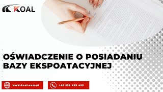 Oświadczenie o posiadaniu bazy ekspoatacyjnej [upl. by Nyliak847]