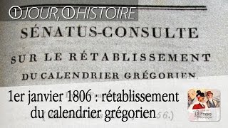 1er janvier 1806  rétablissement du calendrier grégorien [upl. by Bubalo]