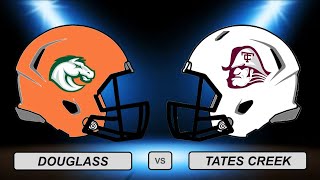 High School Football Douglass vs Tates Creek Part 2 [upl. by Acisset]