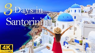 How to Spend 3 Days in SANTORINI Greece  GREECE’S MOST FAMOUS ISLAND [upl. by Yenmor]