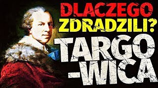 Targowica Historia w Pigułce [upl. by Uriah]