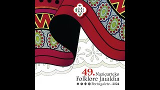 49 NAZIOARTEKO FOLKLORE JAIALDIA PORTUGALETE  Uztailak 25 [upl. by Nylodnew866]