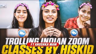 Hiskid Destroying Indian Zoom Classes ft Anushka mam  Zoom Raid Part 23 Best Students reaction [upl. by Adran531]