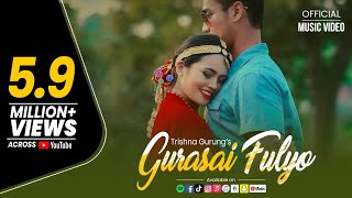 Gurasai Phulyo  Trishna Gurung Official Video [upl. by Attenohs582]