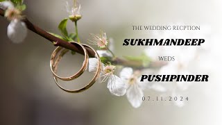 SUKHMANDEEP SINGH WEDS PUSHPINDER KAUR [upl. by Aelat]