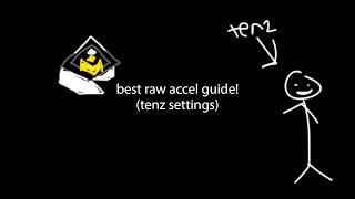 best raw accel tutorial  tenz settings [upl. by Nerta]