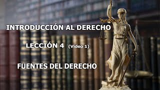 FUENTES DEL DERECHO  INTRODUCCIÓN AL DERECHO [upl. by Paver]