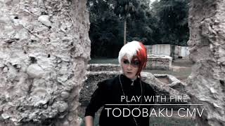 Play With Fire TodoBaku CMV [upl. by Norraa]