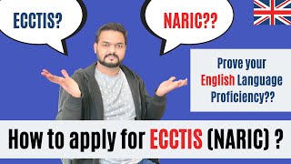 Prove English language proficiency for UK VISA How to apply for NARIC or Ecctis [upl. by Htnnek]