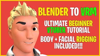 From Blender To VRM Tutorial  Full Body amp Facial Rigging  Setup  Blender to VTuber Avatar [upl. by Haizek]