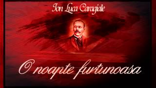 O noapte furtunoasa 1952  Ion Luca Caragiale teatruradiofonic teatruaudio teatruonline teatru [upl. by Nohtahoj]