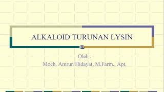 Alkaloid turunan Lisin [upl. by Bo]