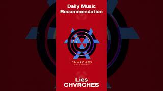 Lies  CHVRCHES [upl. by Spurgeon]