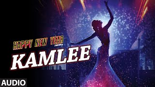 Exclusive quotKamleequot Full AUDIO Song  Happy New Year  Shah Rukh Khan  TSERIES [upl. by Ches571]