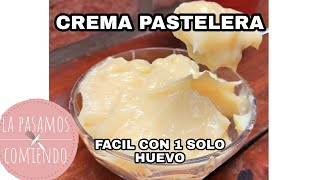 CREMA PASTELERA FACIL ECONOMICA Y CON 1 SOLO HUEVO  LA PASAMOS COMIENDO [upl. by Marcelia]