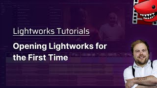 Opening Lightworks for the First Time A Lightworks Tutorial [upl. by Yenruogis]