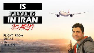 Is Flying in Iran Scary Flight from Shiraz to Tehran in Iran [upl. by Ittak]