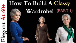 How to Build a Capsule Wardrobe at Any Age  Your Guide to Elegant Capsule Fashion Over 50 [upl. by Consalve782]