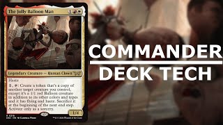 The Jolly Balloon Man  Commander Deck Tech  Tokens Copying and ETB Effects MTG  EDH [upl. by Atenek685]