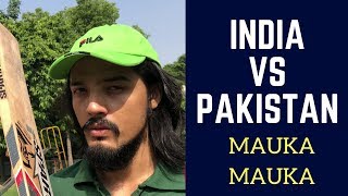 Mauka Mauka INDIA vs PAKISTAN  ASIA CUP 2018  RJ ABHINAV [upl. by Hanaj]