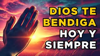 Dios Te BENDIGA Hoy y Siempre ¦ Gratitud Reflexiones Oración [upl. by Ynffit]