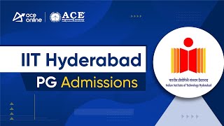 IIT Hyderabad MTech MS PhD Admissions 2024  Post GATE Counseling Sessions  ACE Online [upl. by Annabelle]