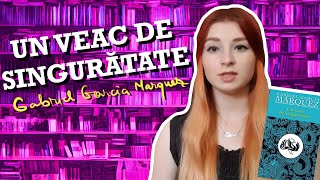 Un Veac de Singuratate de Gabriel Garcia Marquez  Recenzie Spoiler Free [upl. by Ahsuat154]