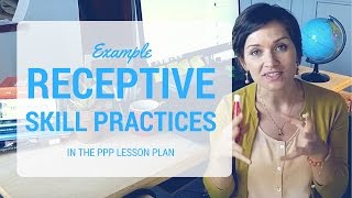 Example Receptive Skill Practices In the PPP Lesson Plan [upl. by Enogitna]