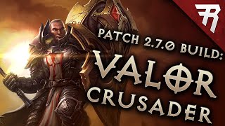 Diablo 3 Season 23 Crusader Aegis of Valor Build Guide 27 [upl. by Trust631]