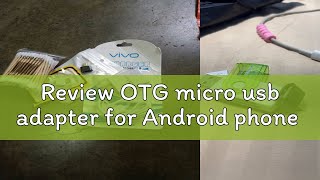 Review OTG micro usb adapter for Android phone [upl. by Ynej]