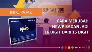 NPWP Badan Berubah dari 15 Digit ke 16 Digit Begini tutorialnya [upl. by Izy]