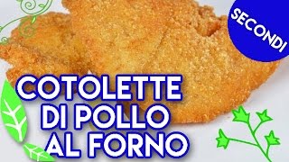 🌮COTOLETTEDI POLLO🌮 AL FORNO🔥ricetta facile e deliziose senza friggere ricetteflash Ep4 [upl. by Ayet]