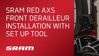 SRAM RED AXS Front Derailleur Installation with Set Up Tool [upl. by Thisbe]